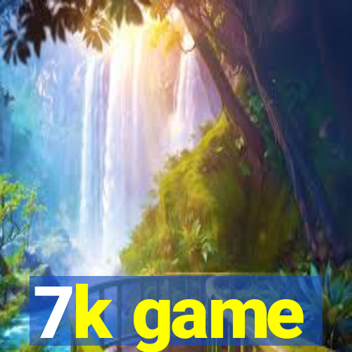 7k game